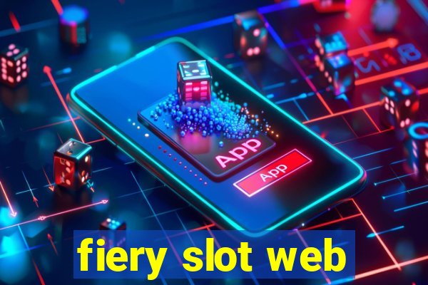 fiery slot web